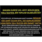 BAKARA SURESİ 143. AYET. BİZLER ORTA YOLU İZLEYEN, BİR TOPLUM OLABİLDİ