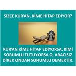 SİZCE KUR'AN, KİME HİTAP EDİYOR?