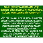 Allah Kur'an’da Resulüme Uyun Derken, Sizce Resule Ait Olduğu İddia ..