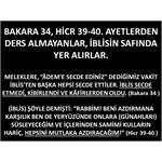 Bakara 34, Hicr 39-40. Ayetlerden Ders Almayanlar, İblisin Safında Yer