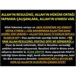 ALLAH'IN RESULÜNÜ, ALLAH'IN HÜKÜM ORTAĞI YAPMAYA ÇALIŞANLARA.......