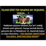 İslam Dini Tek Başına Mı Yaşanır, Yoksa…. ?