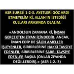 Asr Suresi 1-2-3. Ayetleri Göz Ardı Etmeyelim Allah'ın istediği ......