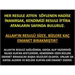 Her Resule Atfen Söylenen Hadise İnanırsak, Resule İftira Atmış Oluruz